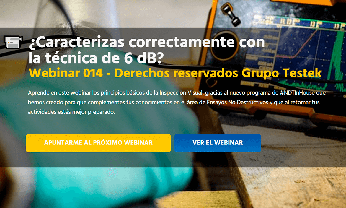 Header-webinar-14-Como-caracteriza-con-la-técnica-de-6-dB-Grupo-Testek