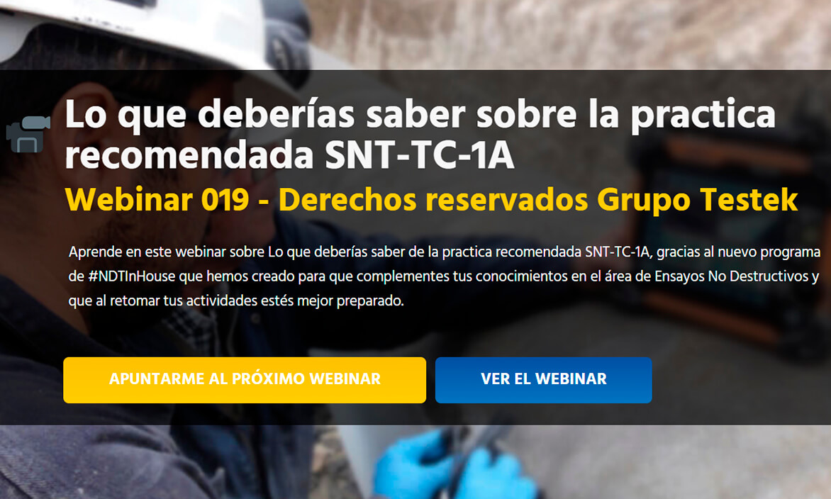 Lo que deberias saber de SNT-TC-1A-Webinar-Grupo-Testek-NDTInHouse