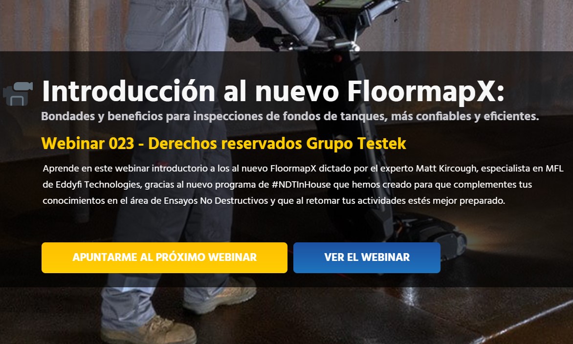 Webinar 23 - Introducción-al-FloormapX-Eddyfi-Technologies-Webinar-Grupo-Testek